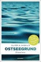 Oliver G. Wachlin - Ostseegrund, Häftad