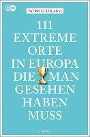 111 extreme Orte in Europa, die man gesehen haben muss
