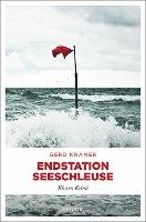 bokomslag Endstation Seeschleuse
