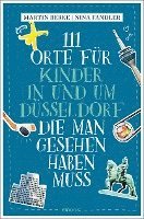 111 Orte für Kinder in und um Düsseldorf, die man gesehen haben muss 1