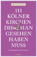 bokomslag 111 Kölner Kirchen, die man gesehen haben muss