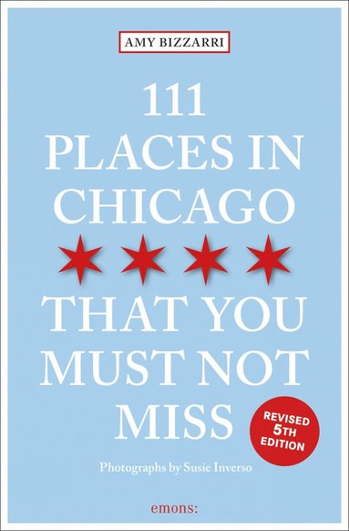 bokomslag 111 Places in Chicago That You Must Not Miss