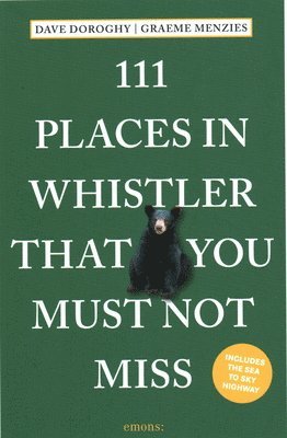 111 Places in Whistler That You Must Not Miss 1