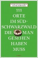 bokomslag 111 Orte im Südschwarzwald, die man gesehen haben muss