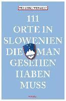 bokomslag 111 Orte in Slowenien, die man gesehen haben muss