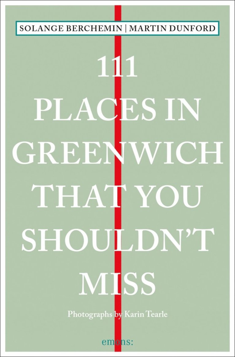 111 Places in Greenwich That You Shouldn't Miss