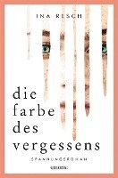 Ina Resch - Die Farbe des Vergessens, Häftad