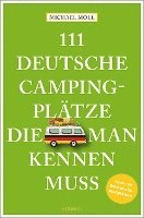 bokomslag 111 deutsche Campingplätze, die man kennen muss