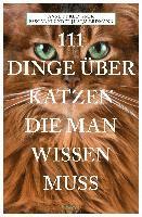 Annett Klingner, Pascal Klunder, Katja Erdmann - 111 Dinge über Katzen, die man wissen muss, Häftad