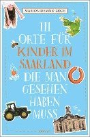 bokomslag 111 Orte für Kinder im Saarland, die man gesehen haben muss