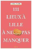 bokomslag 111 Lieux à Lille à ne pas manquer