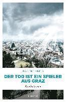 Der Tod ist ein Spieler aus Graz