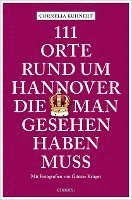 bokomslag 111 Orte rund um Hannover, die man gesehen haben muss