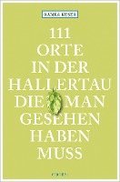 Ranka Keser - 111 Orte in der Hallertau, die man gesehen haben muss, Häftad