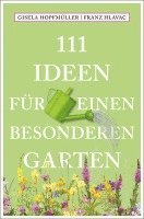Gisela Hopfmüller, Franz Hlavac - 111 Ideen für einen besonderen Garten, Häftad