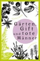 Klaudia Blasl - Gärten, Gift und tote Männer, Häftad