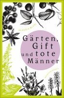 Gärten, Gift und tote Männer 1