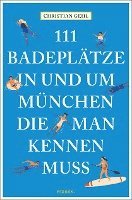 bokomslag 111 Badeplätze in und um München, die man kennen muss