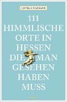 bokomslag 111 himmlische Orte in Hessen, die man gesehen haben muss