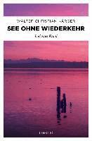 Walter Christian Kärger - See ohne Wiederkehr, Häftad