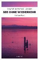 See ohne Wiederkehr