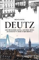 bokomslag Deutz - Vom römischen Kastell zur Köln Arena