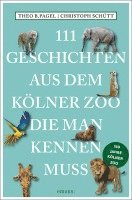 bokomslag 111 Geschichten aus dem Kölner Zoo, die man kennen muss