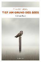 bokomslag Schlegel, T: Tief am Grund des Sees