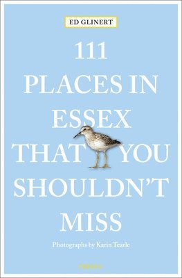 111 Places in Essex That You Shouldn't Miss 1