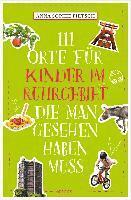 bokomslag 111 Orte für Kinder im Ruhrgebiet, die man gesehen haben muss
