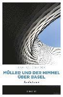 bokomslag Müller und der Himmel über Basel