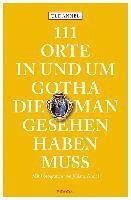 bokomslag 111 Orte in und um Gotha, die man gesehen haben muss