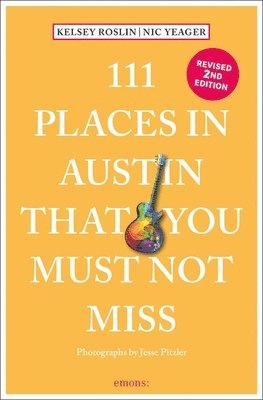 111 Places in Austin That You Must Not Miss 1