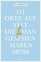 bokomslag 111 Orte auf Sylt, die man gesehen haben muss