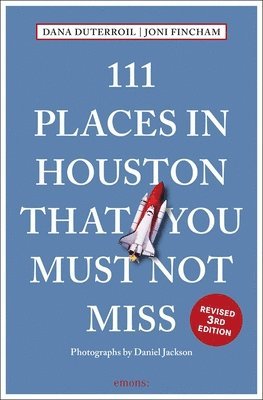 bokomslag 111 Places in Houston That You Must Not Miss