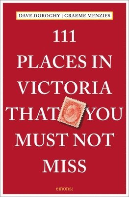 bokomslag 111 Places in Victoria That You Must Not Miss