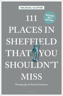111 Places in Sheffield That You Shouldn't Miss 1