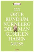 Jo Seuss - 111 Orte rund um Nürnberg, die man gesehen haben muss, Häftad