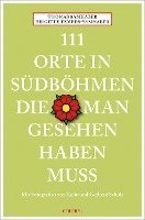 bokomslag 111 Orte in Südböhmen, die man gesehen haben muss