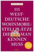 Michael Moll - 111 westdeutsche Wohnmobilstellplätze, die man kennen muss, Häftad