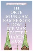 bokomslag 111 Orte im und am Bamberger Dom, die man gesehen haben muss