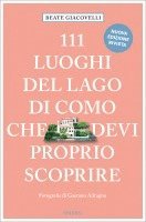 111 luoghi del Lago di Como che devi proprio scoprire 1