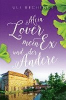 bokomslag Mein Lover, mein Ex und der Andere