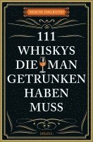 bokomslag 111 Whiskys, die man getrunken haben muss