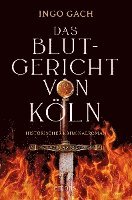 Ingo Gach - Das Blutgericht von Köln, Häftad