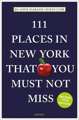 111 Places in New York That You Must Not Miss 1