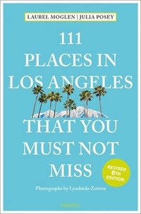 bokomslag 111 Places in Los Angeles That You Must Not Miss