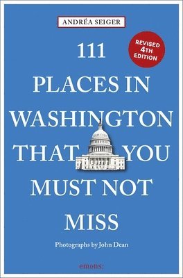 Andrea Seiger - 111 Places In Washington, Dc That You Must Not Miss, Häftad
