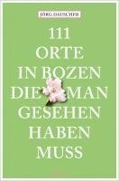 111 Orte in Bozen, die man gesehen haben muss 1