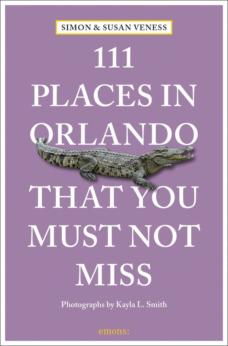 Susan Veness, Simon Veness - 111 Places in Orlando That You Must Not Miss, Häftad